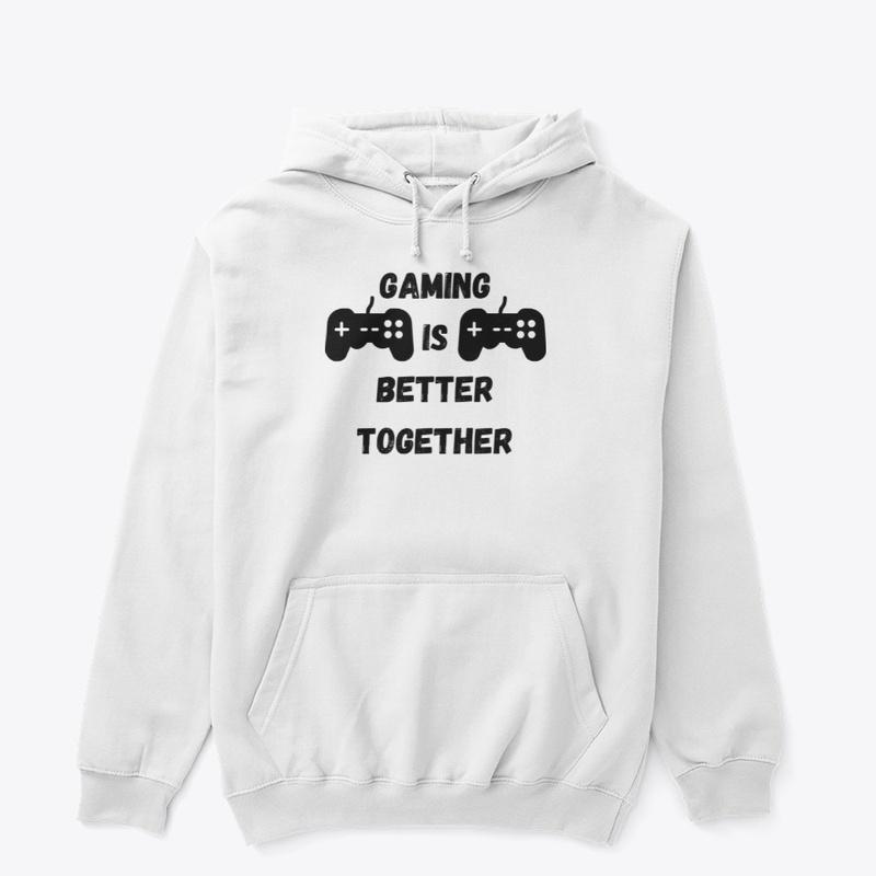 Gaming Is Better Together Black