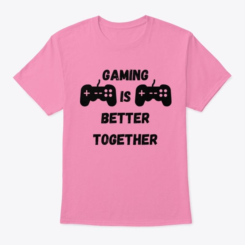 Gaming Is Better Together Black