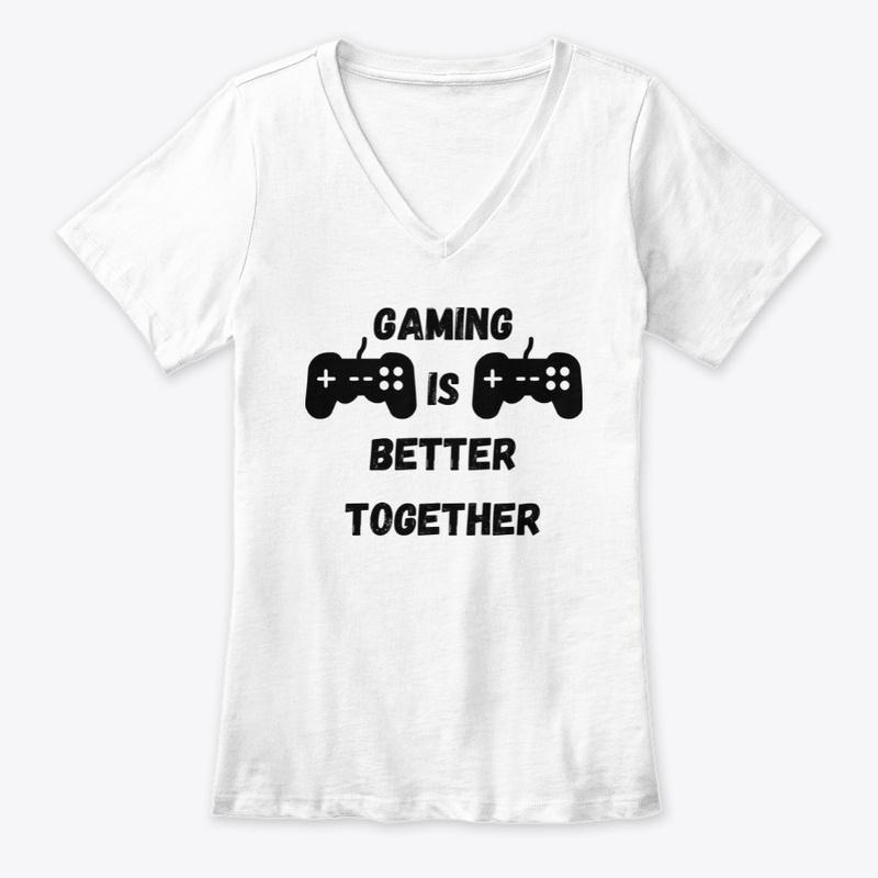 Gaming Is Better Together Black